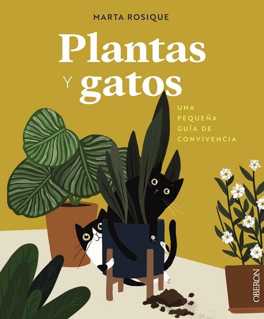 Plantas y gatos | 9788441550605 | Rosique, Marta | Librería Castillón - Comprar libros online Aragón, Barbastro