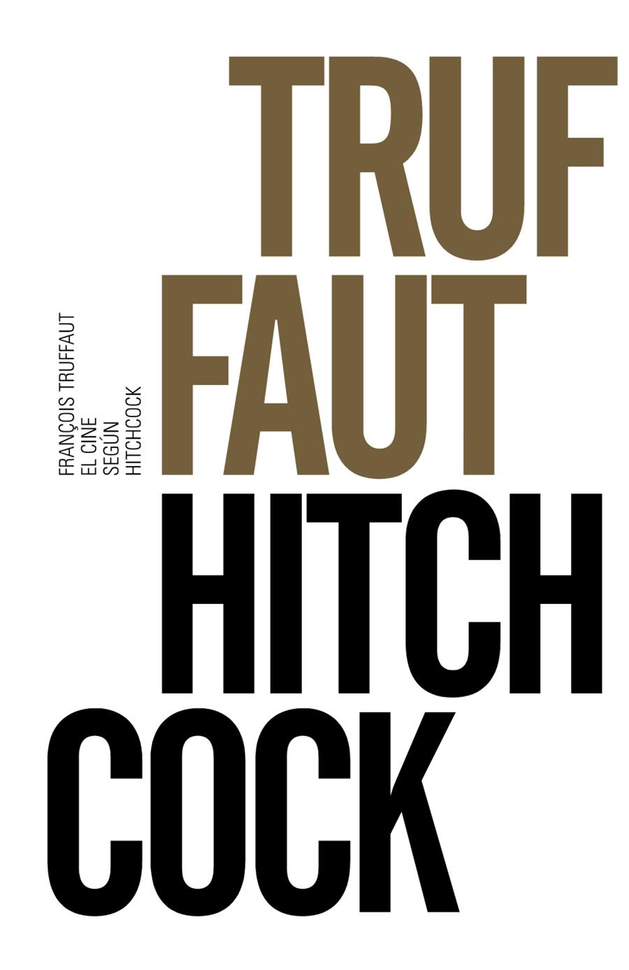 El cine según Hitchcock | 9788491042587 | Truffaut, François | Librería Castillón - Comprar libros online Aragón, Barbastro