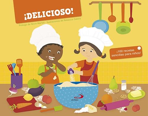 ¡Delicioso! : ¡100 recetas sencillas para niños! | 9788428545426 | VV.AA. | Librería Castillón - Comprar libros online Aragón, Barbastro