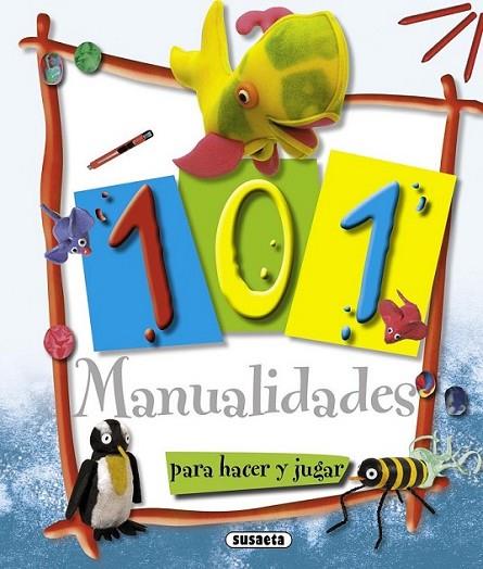 101 MANUALIDADES PARA HACER Y JUGAR | 9788467701821 | VV.AA. | Librería Castillón - Comprar libros online Aragón, Barbastro