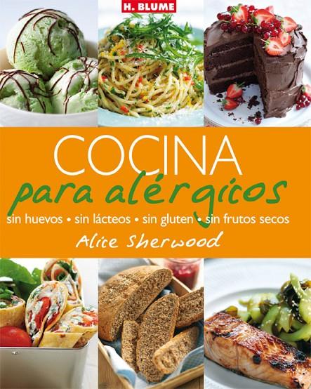 COCINA PARA ALERGICOS | 9788496669246 | SHERWOOD, ALICE | Librería Castillón - Comprar libros online Aragón, Barbastro