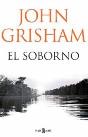 EL SOBORNO | 9788401018374 | GRISHAM, JOHN | Librería Castillón - Comprar libros online Aragón, Barbastro