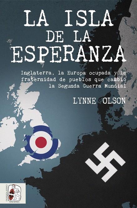 La isla de la esperanza | 9788494649998 | Olson, Lynne | Librería Castillón - Comprar libros online Aragón, Barbastro