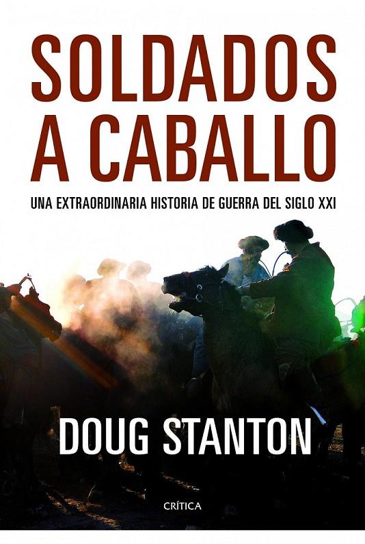 SOLDADOS A CABALLO | 9788498923322 | STANTON, DOUG | Librería Castillón - Comprar libros online Aragón, Barbastro