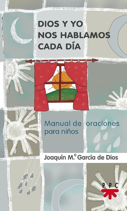DIOS Y YO NOS HABLAMOS CADA DIA | 9788428817059 | GARCIA DE DIOS, JOAQUIN MA. | Librería Castillón - Comprar libros online Aragón, Barbastro