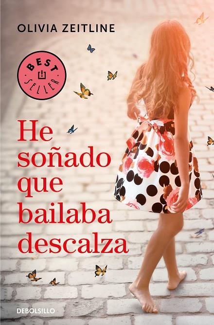 He soñado que bailaba descalza | 9788466347600 | Olivia Zeitline | Librería Castillón - Comprar libros online Aragón, Barbastro