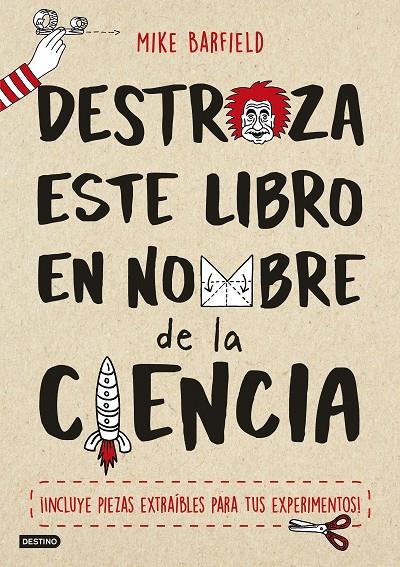 Destroza este libro en nombre de la ciencia | 9788408174752 | Barfield, Mike | Librería Castillón - Comprar libros online Aragón, Barbastro