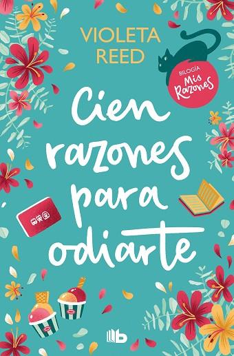 Cien razones para odiarte (Mis razones 1) | 9788413147468 | Violeta Reed | Librería Castillón - Comprar libros online Aragón, Barbastro