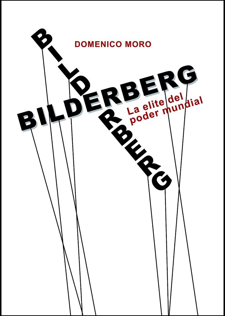 Bilderberg | 9788416288441 | Moro, Domenico | Librería Castillón - Comprar libros online Aragón, Barbastro