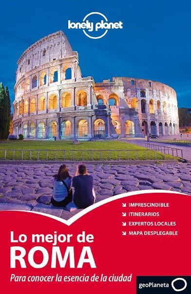 Lo mejor de Roma - Lobely Planet | 9788408009863 | Blasi, Abigail; Garwood, Duncan | Librería Castillón - Comprar libros online Aragón, Barbastro