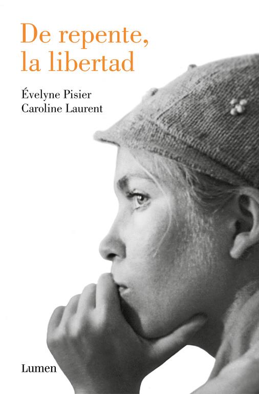 De repente, la libertad | 9788426405104 | Évelyne Pisier/Caroline Laurent | Librería Castillón - Comprar libros online Aragón, Barbastro