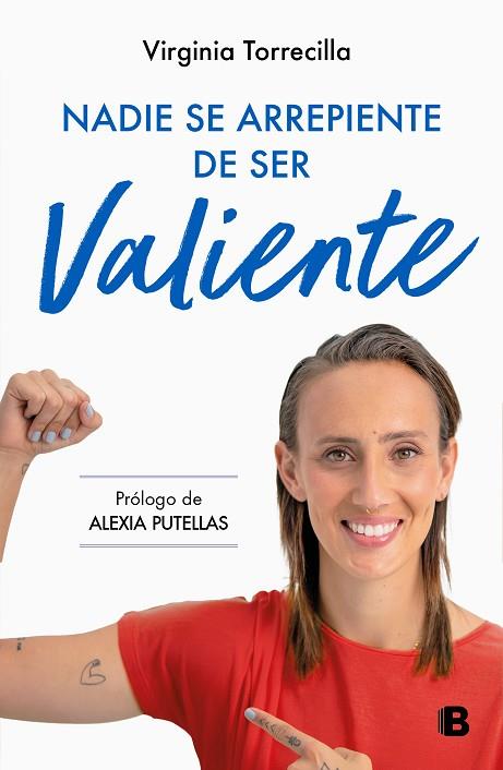 Nadie se arrepiente de ser valiente | 9788466677059 | Virginia Torrecilla | Librería Castillón - Comprar libros online Aragón, Barbastro