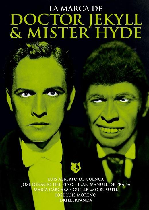 MARCA DE DR. JEKYLL & MR. HYDE, LA | 9788415405344 | DE CUENCA, LUIS ALBERTO Y OTROS | Librería Castillón - Comprar libros online Aragón, Barbastro