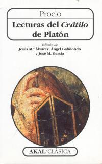 LECTURAS DE CRATILO DE PLATON | 9788446009443 | PROCLO | Librería Castillón - Comprar libros online Aragón, Barbastro