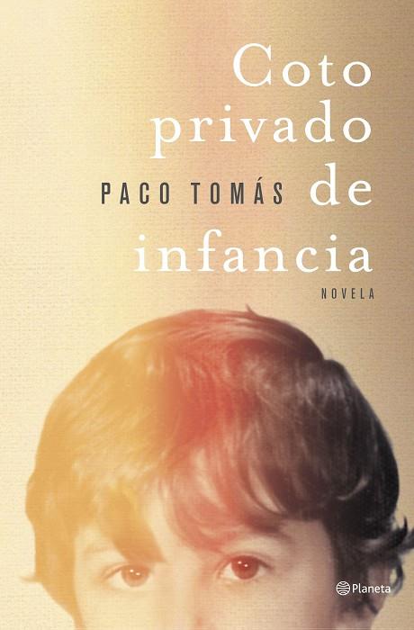 Coto privado de infancia | 9788408258902 | Tomás, Paco | Librería Castillón - Comprar libros online Aragón, Barbastro