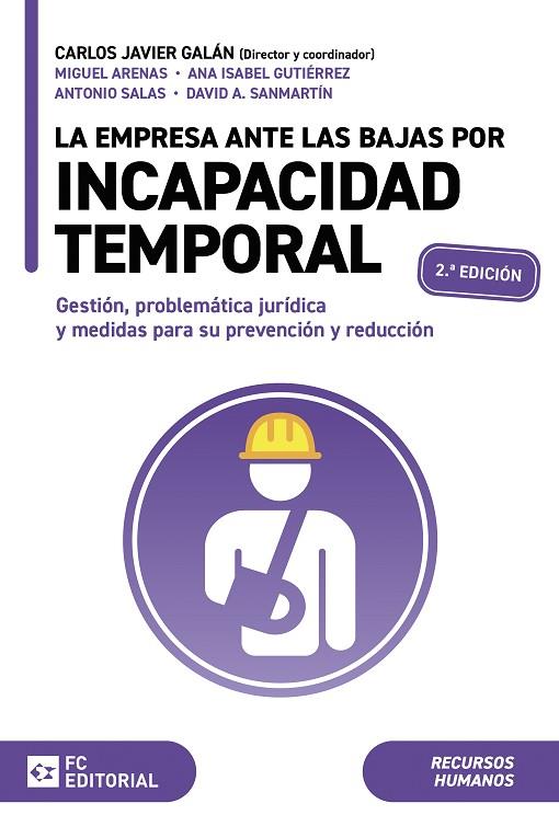 La empresa ante las bajas por incapacidad temporal | 9788410315037 | Galán Gutiérrez, Carlos Javier Galán Gutiérrez;Gutiérrez Salegui, Ana Isabel/Arenas Gómez, Miguel;Sa | Librería Castillón - Comprar libros online Aragón, Barbastro