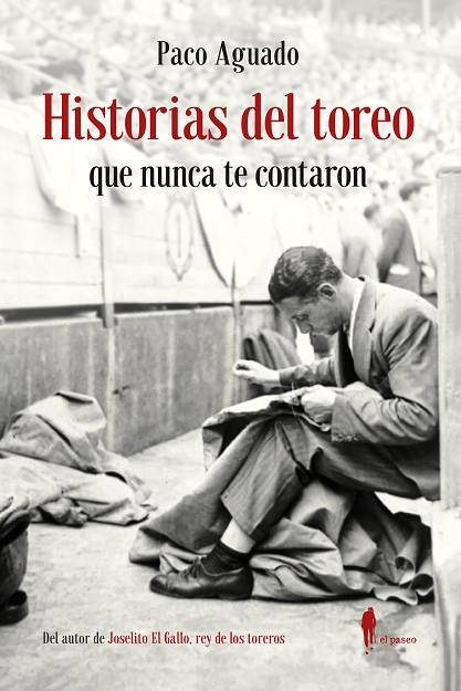 Historias del toreo que nunca te contaron | 9788419188175 | Aguado, Paco | Librería Castillón - Comprar libros online Aragón, Barbastro