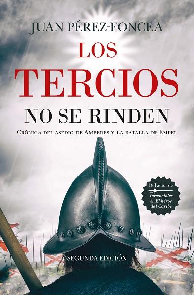 Los Tercios no se rinden | 9788411317870 | Juan Pérez-Foncea | Librería Castillón - Comprar libros online Aragón, Barbastro