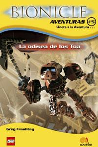 ODISEA DE LOS TOA, LA - BIONICLE AVENTURAS 5 | 9788497632515 | FARSHTEY, GREG | Librería Castillón - Comprar libros online Aragón, Barbastro