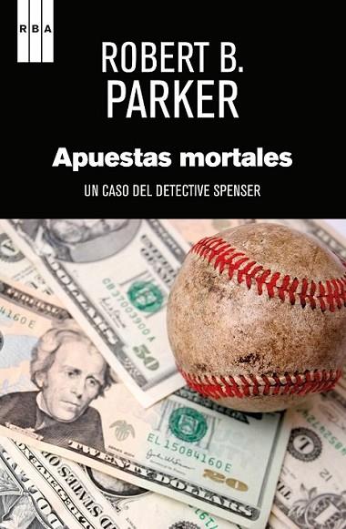 Apuestas mortales | 9788490562932 | PARKER, ROBERT B. | Librería Castillón - Comprar libros online Aragón, Barbastro