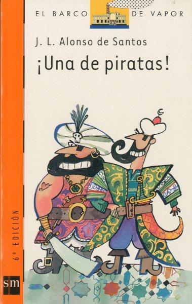 UNA DE PIRATAS (BVN) | 9788434870628 | ALONSO DE SANTOS, J.L. | Librería Castillón - Comprar libros online Aragón, Barbastro