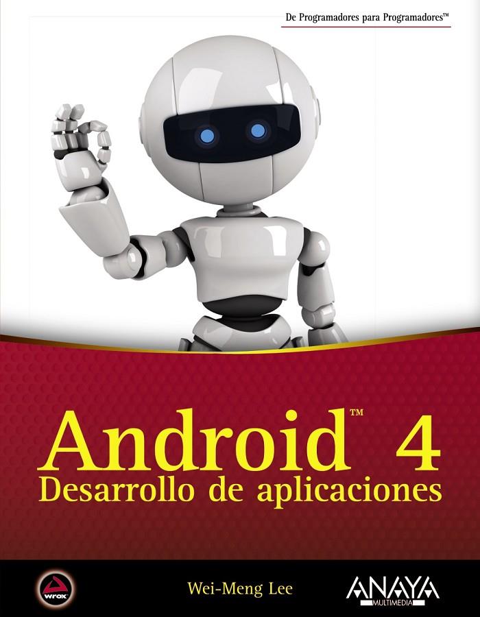 Android 4 | 9788441531970 | Lee, Wei-Meng | Librería Castillón - Comprar libros online Aragón, Barbastro