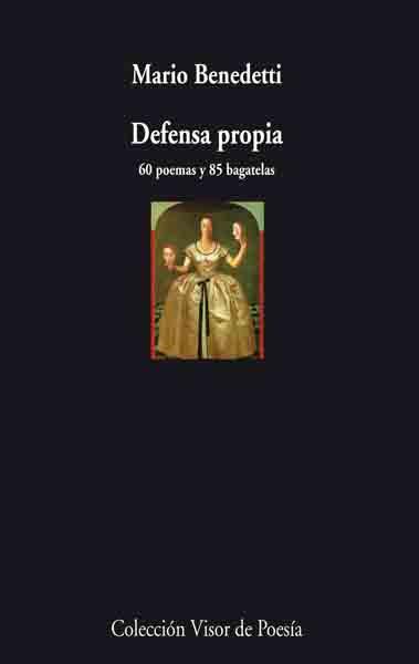 DEFENSA PROPIA | 9788475225784 | BENEDETTI, MARIO | Librería Castillón - Comprar libros online Aragón, Barbastro