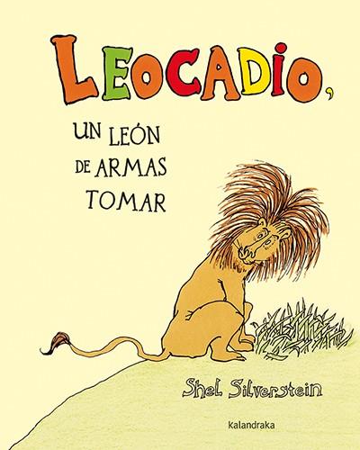 Leocadio | 9788484642756 | Silverstein, Shel | Librería Castillón - Comprar libros online Aragón, Barbastro