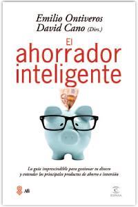 El ahorrador inteligente | 9788467040425 | Ontiveros, Emilio | Librería Castillón - Comprar libros online Aragón, Barbastro