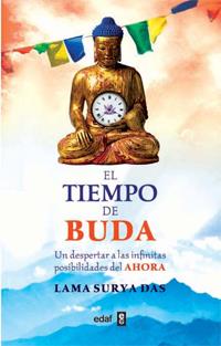TIEMPO DE BUDA, EL | 9788441428744 | SURYA DAS, LAMA | Librería Castillón - Comprar libros online Aragón, Barbastro