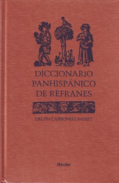 Diccionario panhispánico de refranes | 9788425422324 | Carbonell Basset, Delfin | Librería Castillón - Comprar libros online Aragón, Barbastro