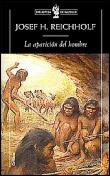 APARICION DEL HOMBRE, LA (BUTXACA) | 9788484322054 | REICHHOLF, JOSEF H. | Librería Castillón - Comprar libros online Aragón, Barbastro