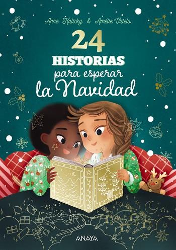 24 historias para esperar la Navidad | 9788414340691 | Kalicky, Anne | Librería Castillón - Comprar libros online Aragón, Barbastro