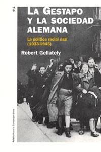 GESTAPO Y LA SOCIEDAD ALEMANA, LA | 9788449315114 | GELLATELY, ROBERT | Librería Castillón - Comprar libros online Aragón, Barbastro