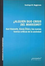 ¿ALGUIEN DIJO CRISIS DEL MARXISMO? | 9789875749344 | SANTIAGO M. ROGGERONE | Librería Castillón - Comprar libros online Aragón, Barbastro