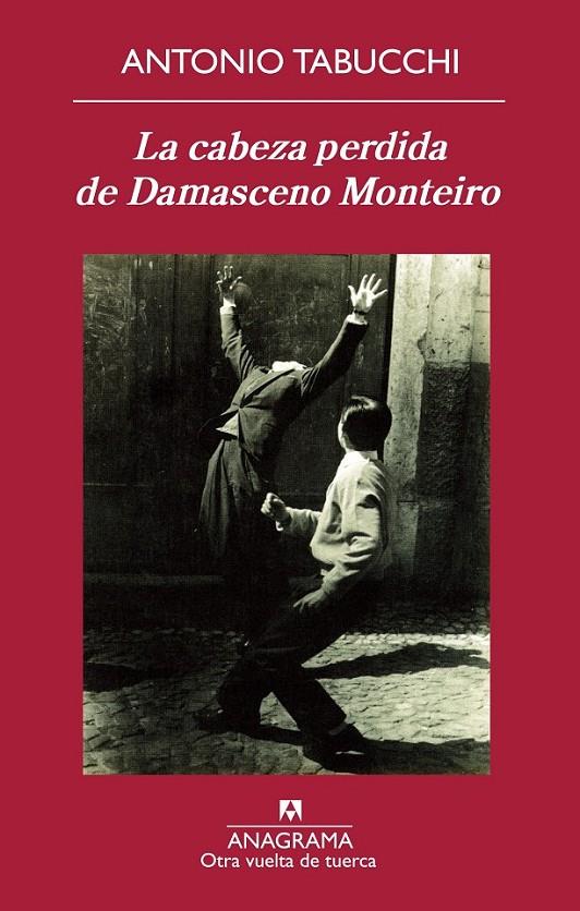 cabeza perdida de Damasceno Monteiro, La | 9788433976123 | Tabucchi, Antonio | Librería Castillón - Comprar libros online Aragón, Barbastro