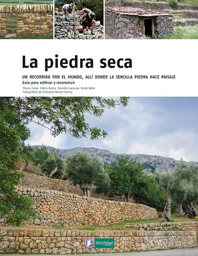 La piedra seca | 9788493828974 | Coste, Pierre; Cornu, Claire; Larcena, Daniele; Sette, René | Librería Castillón - Comprar libros online Aragón, Barbastro