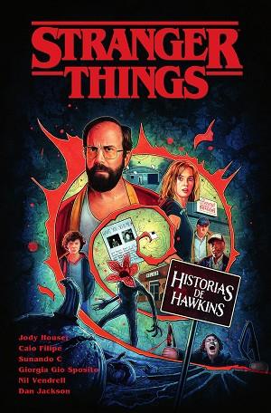 STRANGER THINGS. HISTORIAS DE HAWKINS | 9788467970098 | HOUSER, JODY/VENDRELL, NIL;FILIPE, CAIO/GIO SPOSITO, GIORGIA/JACKSON, DAN | Librería Castillón - Comprar libros online Aragón, Barbastro