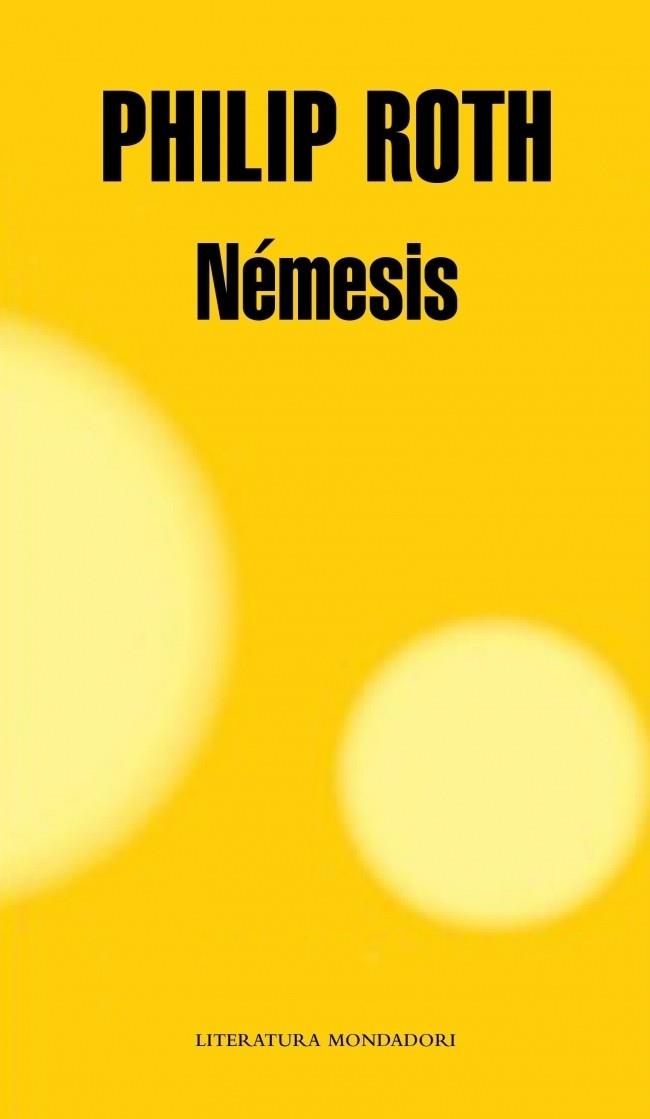 NEMESIS | 9788439723332 | ROTH, PHILIP | Librería Castillón - Comprar libros online Aragón, Barbastro