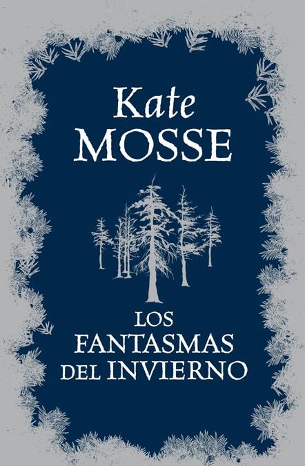 FANTASMAS DEL INVIERNO, LOS | 9788466325691 | MOSSE, KATE | Librería Castillón - Comprar libros online Aragón, Barbastro