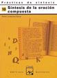 PRACTICAS DE SINTAXIS 10 SINTESIS DE LA ORACION COMPUESTA | 9788421821435 | LUMBRERAS GARCIA, PEDRO | Librería Castillón - Comprar libros online Aragón, Barbastro