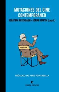 MUTACIONES DEL CINE CONTEMPORÁNEO | 9788493788995 | ROSENBAUM, JONATHAN; MARTIN, ADRIAN (COORD.) | Librería Castillón - Comprar libros online Aragón, Barbastro