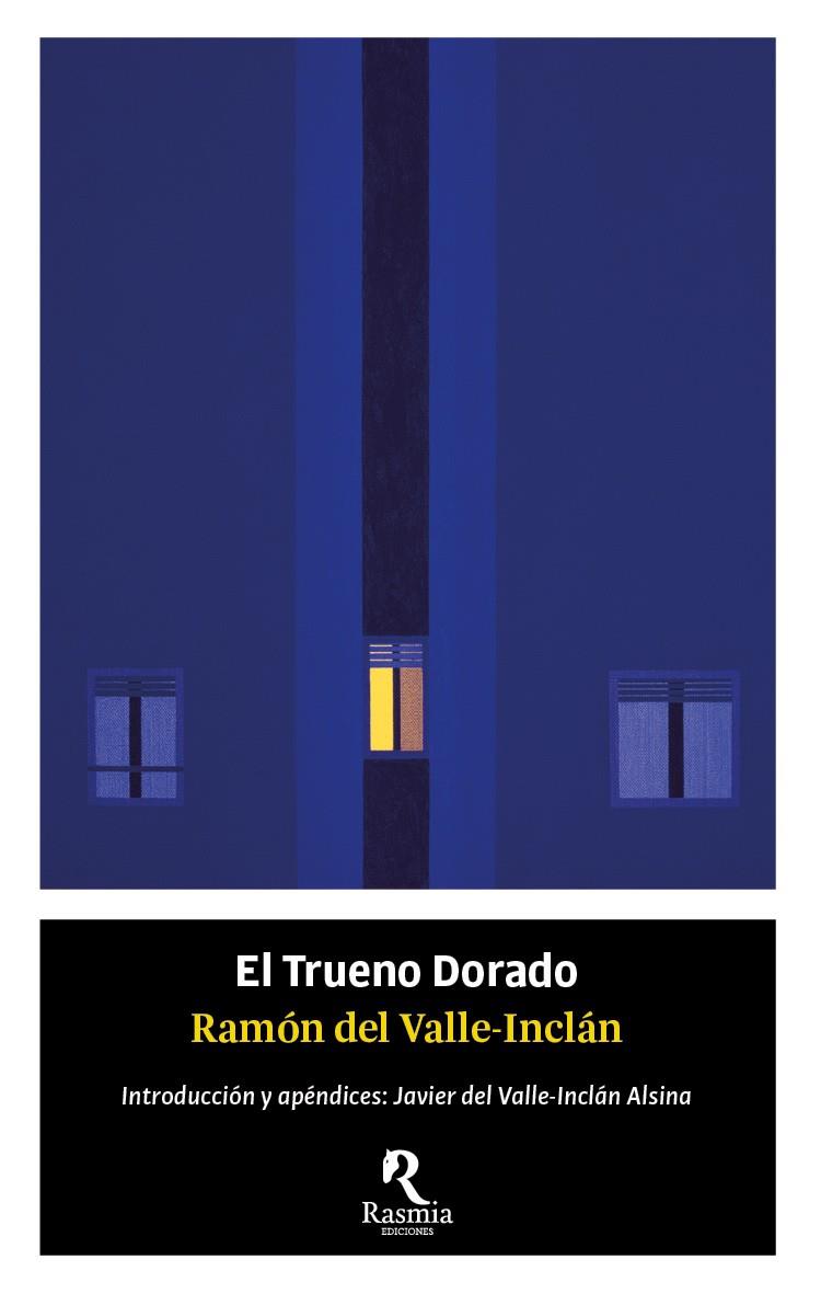 El trueno dorado | 9788494906459 | Ramón del Valle Inclán | Librería Castillón - Comprar libros online Aragón, Barbastro