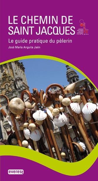 CHAMIN DE SAINT JACQUES, LE : LE GUIDE PRATIQUE DU PÈLERIN ED.2010 (FRANCÉS) | 9788444131481 | ANGUITA JAÉN, JOSÉ MARÍA | Librería Castillón - Comprar libros online Aragón, Barbastro