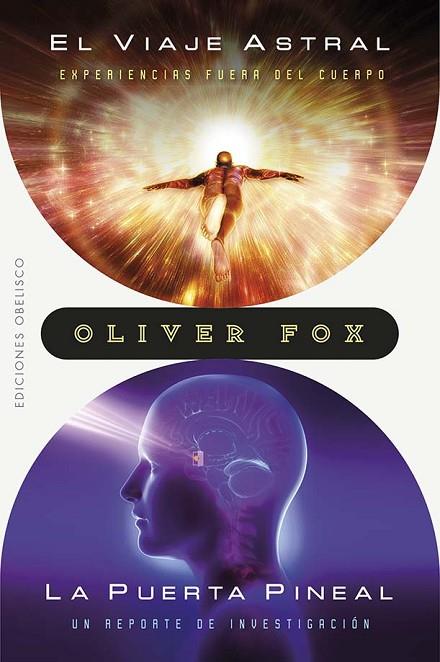 El viaje astral / La puerta pineal | 9788411720120 | Fox, Oliver | Librería Castillón - Comprar libros online Aragón, Barbastro