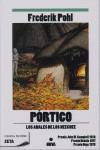 PORTICO : LOS ANALES DE LOS HEECHEE 1 | 9788498723267 | POHL, FREDERIK | Librería Castillón - Comprar libros online Aragón, Barbastro