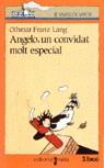 Angelo, un convidat molt especial | 9788476294901 | Lang, Othmar Franz | Librería Castillón - Comprar libros online Aragón, Barbastro