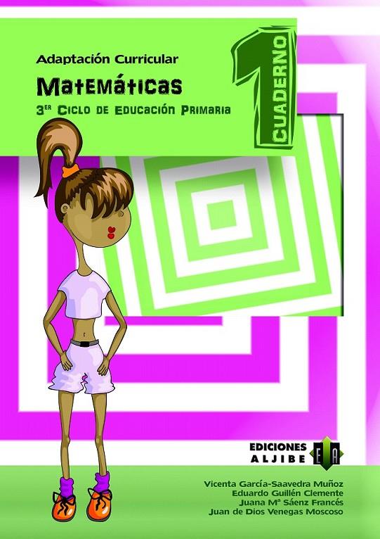 Matemáticas : Cuaderno 1. Adaptación curricular. Tercer ciclo de Primaria | 9788497007801 | García-Saavedra Muñoz, Vicenta;Guillén Clemente, Eduardo;Sáenz Francés, Juana María;Venegas Moscoso, | Librería Castillón - Comprar libros online Aragón, Barbastro