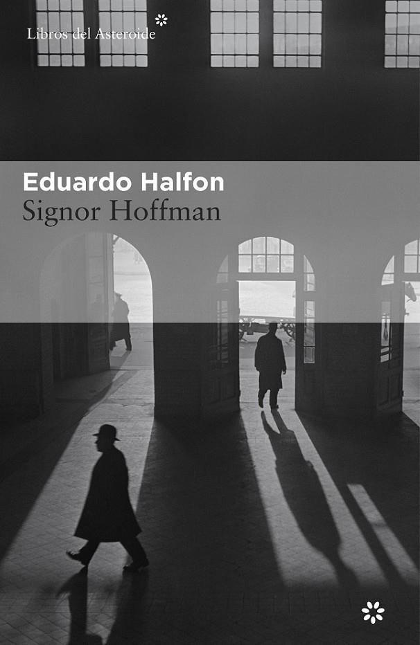 Signor Hoffman | 9788416213498 | Halfon, Eduardo | Librería Castillón - Comprar libros online Aragón, Barbastro