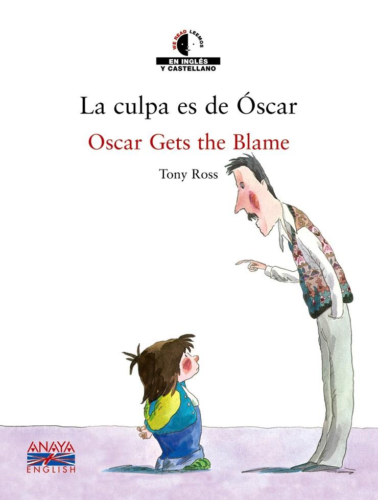 CULPA ES DE OSCAR, LA - ESPAÑOL/INGLES | 9788466747448 | ROSS, TONY | Librería Castillón - Comprar libros online Aragón, Barbastro